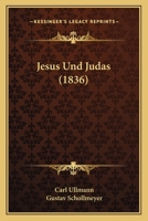 Jesus Und Judas (1836) 1160125678 Book Cover