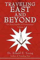 Traveling East and Beyond: Volume I 1440179034 Book Cover