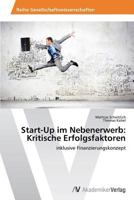 Start-Up im Nebenerwerb: Kritische Erfolgsfaktoren 3639722493 Book Cover