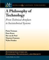 A Philosophy of Technology: From Technical Artefacts to Sociotechnical Systems 160845598X Book Cover