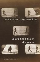 Butterfly Dream 1943813116 Book Cover