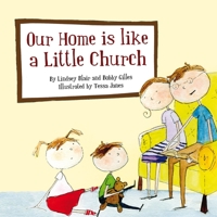 Our Home Is Like a Little Church 1845505522 Book Cover