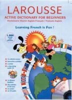 Larousse Active Dictionary for Beginners: English-French/French-English 2035420911 Book Cover
