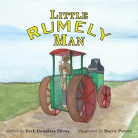 Little Rumely Man 0983251428 Book Cover