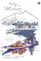 City as Memory: A Short Biography of Srinagar 811963568X Book Cover