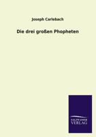Die Drei Grossen Phopheten 3846027316 Book Cover