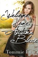 Welcome Home, Autumn Bleue 153951515X Book Cover