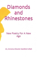 Diamonds and Rhinestones: New Poetry For A New Age B0CFCLRFKC Book Cover