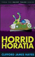 Horrid Horatia 1530135567 Book Cover
