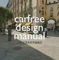 Carfree Design Manual 9057270609 Book Cover