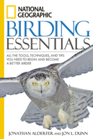National Geographic Birding Essentials (National Geographic) 1426201354 Book Cover