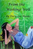 From the Wishing Well 151502685X Book Cover