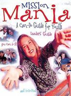 Mission Mania Leader: A Can-Do Guide for Youth, Leaders Guide 0687032997 Book Cover