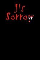 J's Sorrow 1434383865 Book Cover