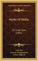 Myths of Hellas, or Greek Tales B0BMSB7KR6 Book Cover