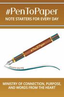 #PenToPaper: Note Starters For Every Day B0FR1WTBF4 Book Cover