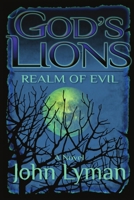 God's Lions - Realm of Evil 1719829322 Book Cover