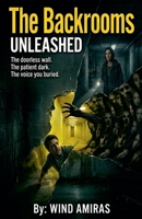 The Backrooms - UNLEASED B0H6STB5LH Book Cover