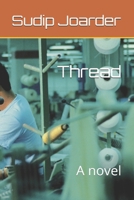 Thread: A novel B0DRV6B3G6 Book Cover