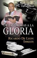 Mi testimonio: De las drogas a la gloria (Spanish Edition) 153234516X Book Cover