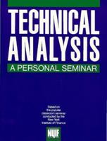 Technical Analysis: A Personal Seminar 0138983704 Book Cover