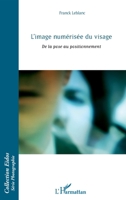 L'image numérisée du visage: De la pose au positionnement (Eidos) (French Edition) 2343000557 Book Cover