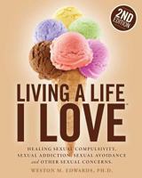 Living a Life I Love 1466209054 Book Cover