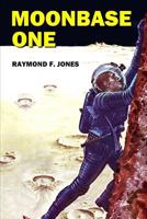Moonbase One 1506027563 Book Cover