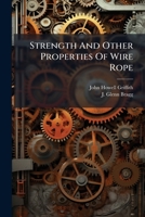 Strength And Other Properties Of Wire Rope 1248396073 Book Cover