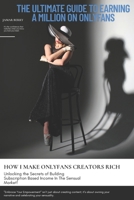 The Ultimate Guide to Earning a Million on OnlyFans: Strategies for Success B0DWSYQ7CB Book Cover