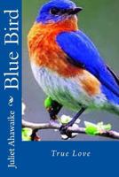 Blue Bird 1539813673 Book Cover