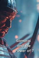 Samurai and the Power of 7 B0DRN972RP Book Cover