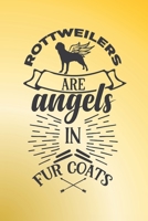 Rottweilers are angels in fur coats.: Pastel notebook journal to write in with sweet dog quote. Perfect gift for Rottweiler lovers and owners. 1692481894 Book Cover