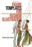 Figure Templates for Fashion Illustration: Over 150 Templates for Fashion Design 0713485728 Book Cover