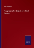 Thoughts on a few Subjects of Political Economy 3375138326 Book Cover