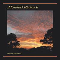 A Kitchell Collection II 1543426441 Book Cover