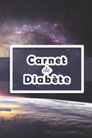Carnet de Diab�te: Carnet diabetique avec suivi de Glyc�mie sur 53 semaines 111 pages, 15,24 x 22,86cm Broch� Avant apr�s, 5 moments de la journ�e (Petit d�jeuner, d�jeuner, diner, collations, coucher 1710321326 Book Cover