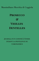 Prosecco et Vieilles Dentelles 1715375130 Book Cover