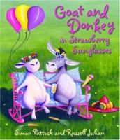 Goat and Donkey in Strawberry Sunglasses 1561485721 Book Cover