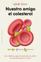 Nuestro Amigo El Colesterol 8491112618 Book Cover