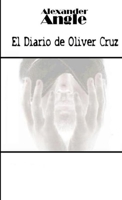 El Diario De Oliver Cruz 1471685381 Book Cover