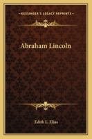 Abraham Lincoln 1417983930 Book Cover