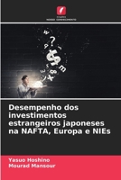 Desempenho dos investimentos estrangeiros japoneses na NAFTA, Europa e NIEs (Portuguese Edition) 6202429453 Book Cover
