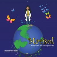 Marisol: Una niña pequeña con un gran sueño (Grow With STEM) 173443869X Book Cover