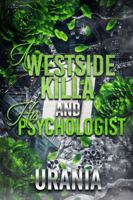 A WESTSIDE KILLA AND HIS PSYCHOLOGIST B0GRNPNLWG Book Cover