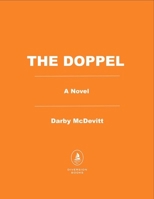 The Doppel: A Novel B0H58MJB7Q Book Cover