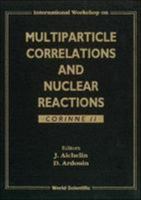 Multiparticle Correlations and Nuclear Reactions, Corinne II 9810221185 Book Cover