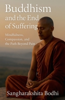 Buddhism and the End of Suffering B0FCPWLDQ3 Book Cover