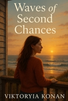 Waves of Second Chances B0FDVJQPPK Book Cover