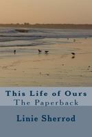 This Life of Ours 1540840166 Book Cover